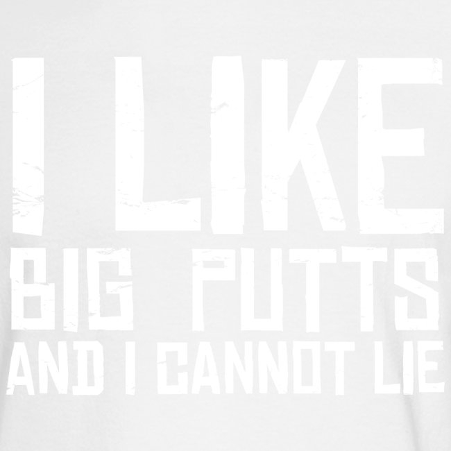 I like BIG PUTTS and I cannot Lie Disc Golf Shirt