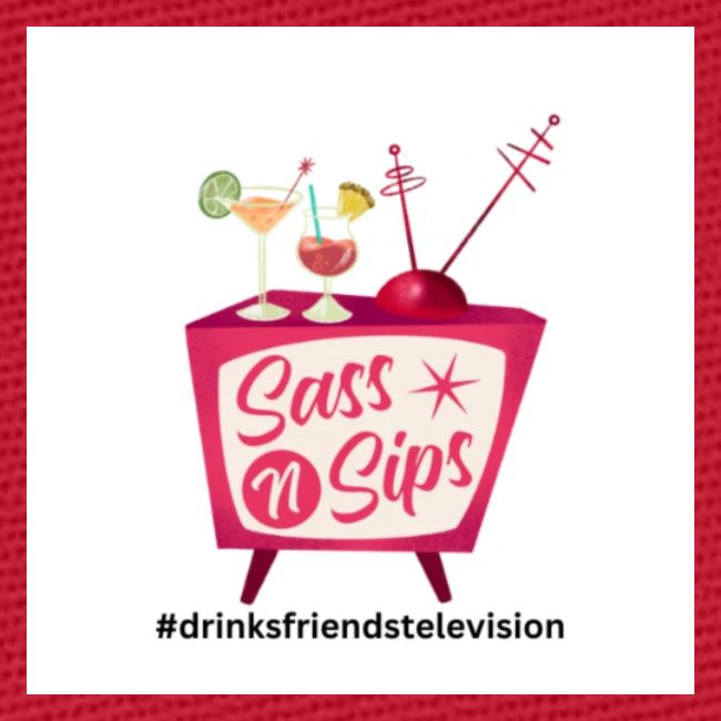 sassnsips com drinksfriendstelevision
