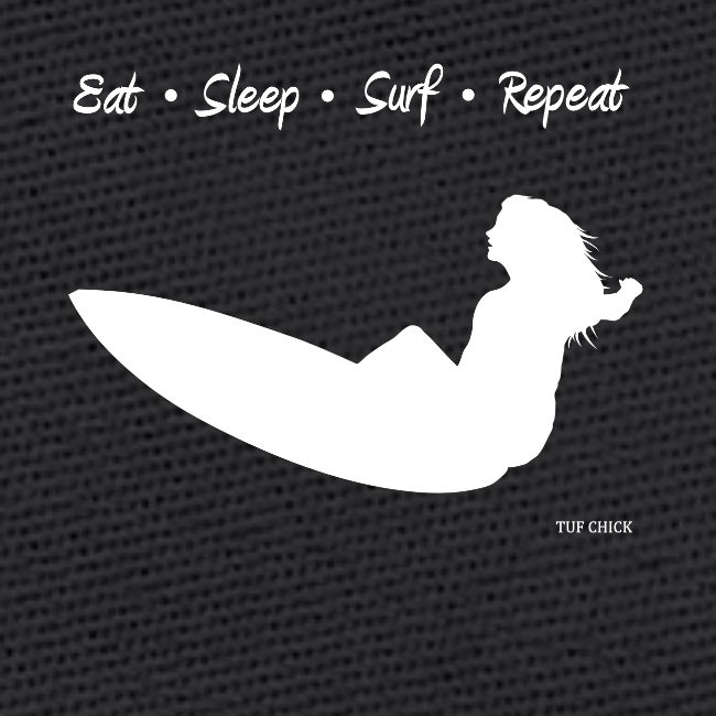 Eat Sleep Surf Repeat - Women