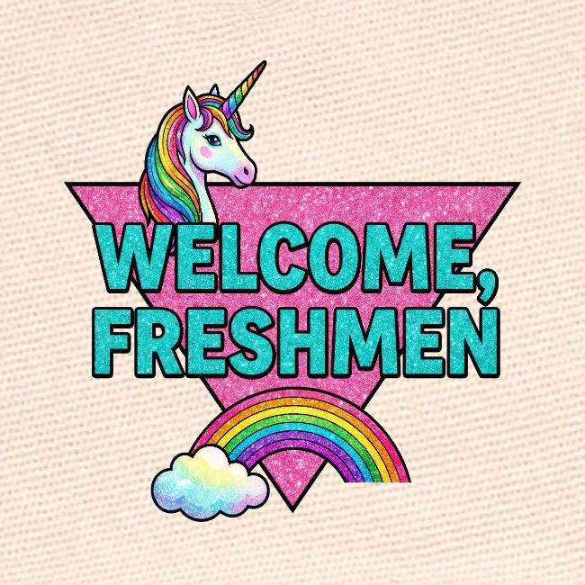 "Welcome, Freshmen"