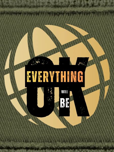 Everything Will Be OK Globe