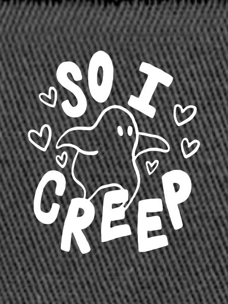 So I Creep