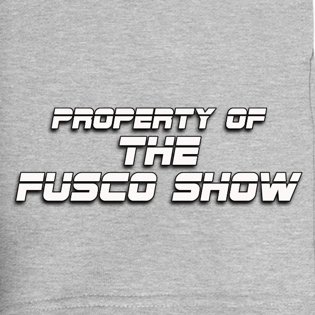 PROPERTY OF FUSCO SHOW