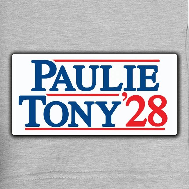 Paulie and Tony for Co-President 2028