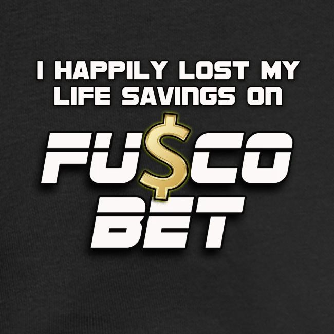 "I LOST ON FUSCOBET"