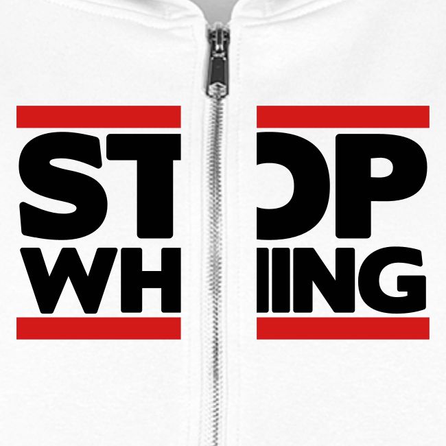 Stop Whining