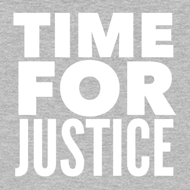 Time for Justice