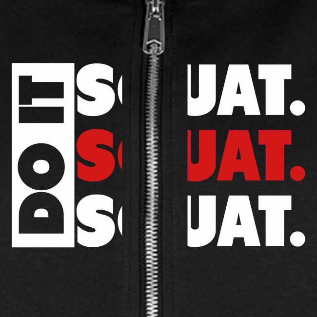 Do It. Squat.Squat.Squat