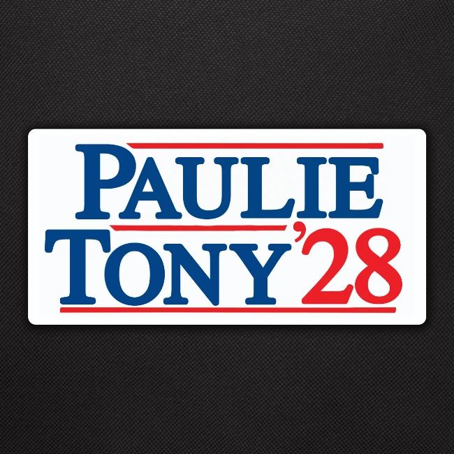 Paulie and Tony for Co-President 2028