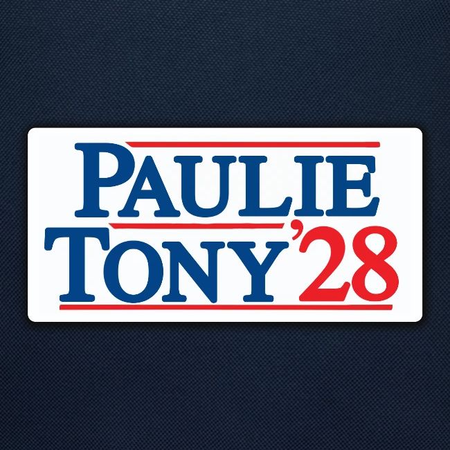 Paulie and Tony for Co-President 2028