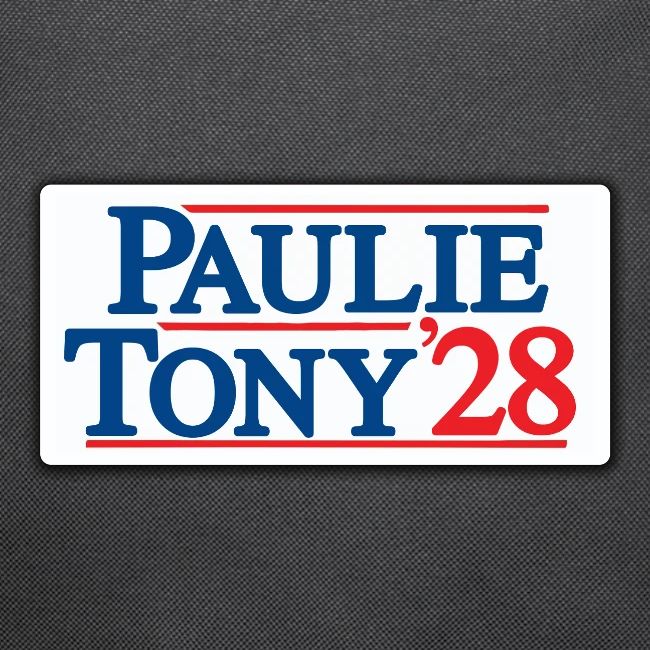 Paulie and Tony for Co-President 2028