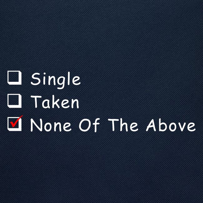 Single Taken None Of The Above