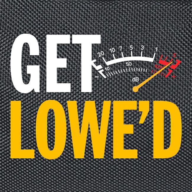 GET LOWE'D