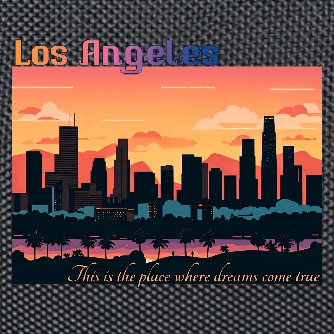 L.A. This is the place where dreams come true