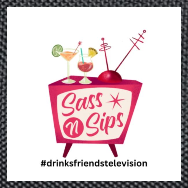 sassnsips com drinksfriendstelevision