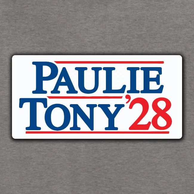 Paulie and Tony for Co-President 2028