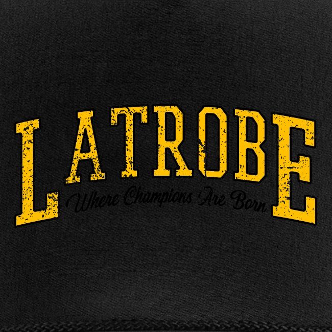 Latrobe - Where Champions Are Born (Light)