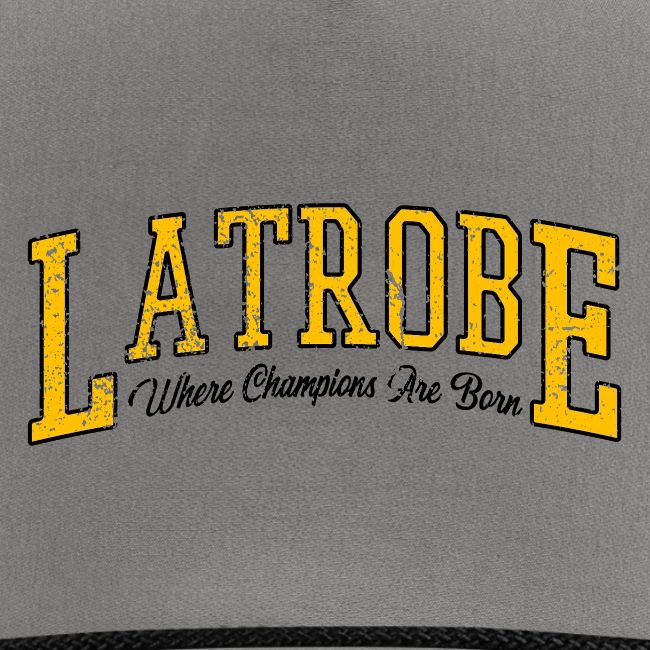 Latrobe - Where Champions Are Born (Light)