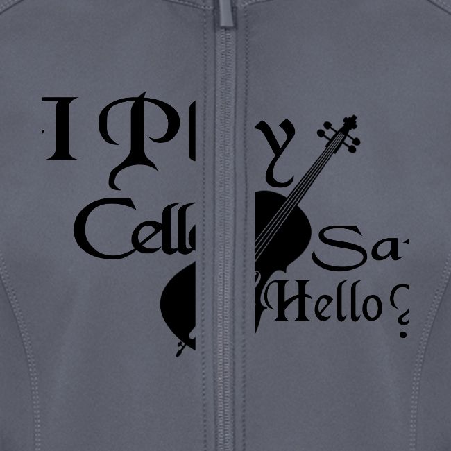 I PLAY CELLO - SAY HELLO!