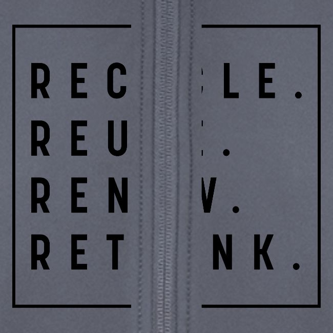 RECYCLE REUSE RENEW RETHINK