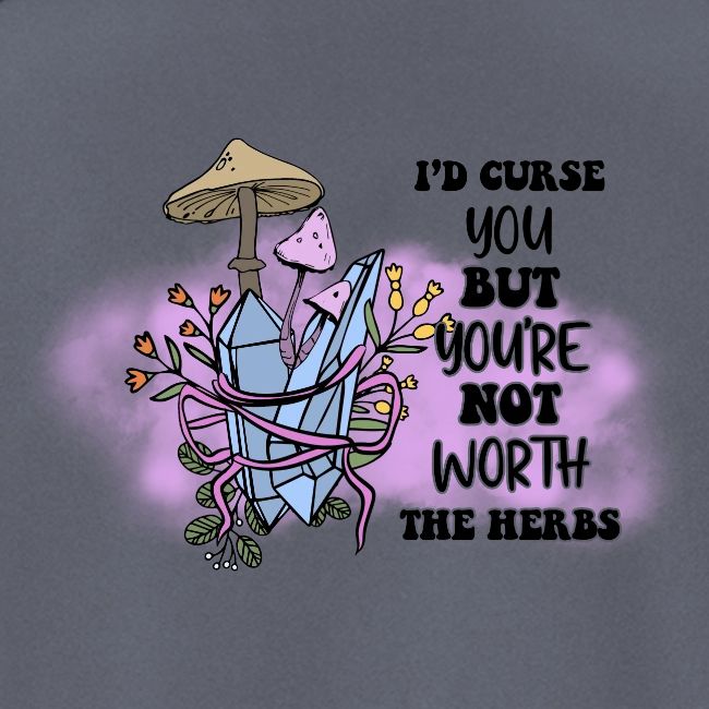 I'd Curse You, But...