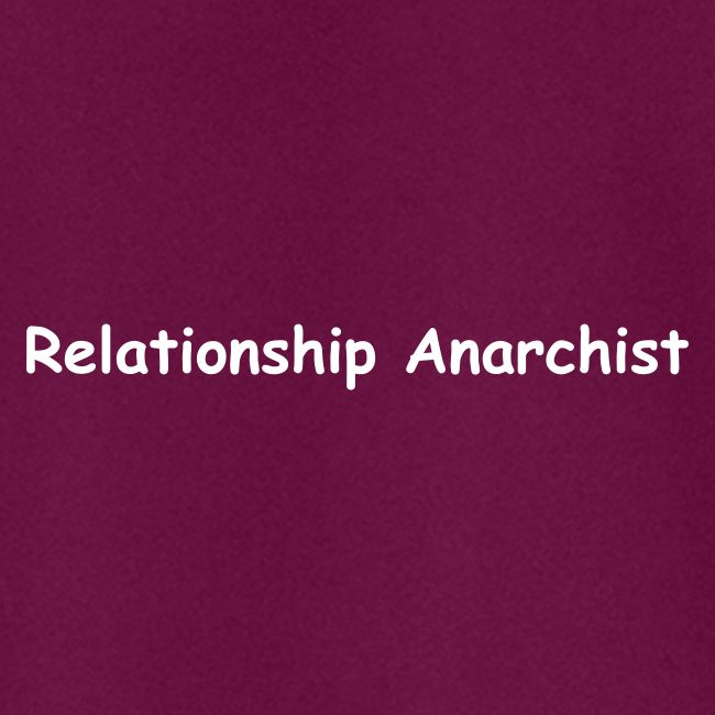 Relationship Anarchist