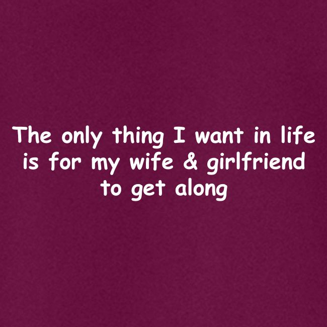 Get Along - Wife & Girlfriend