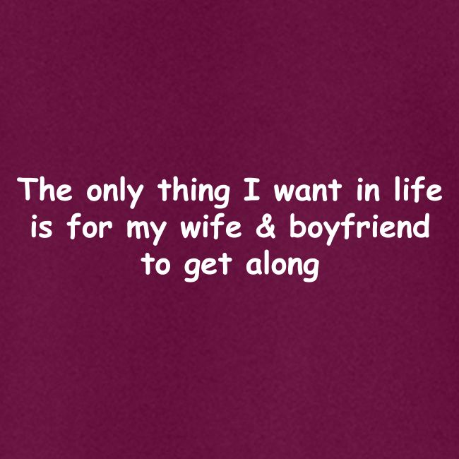 Get Along - Wife & Boyfriend