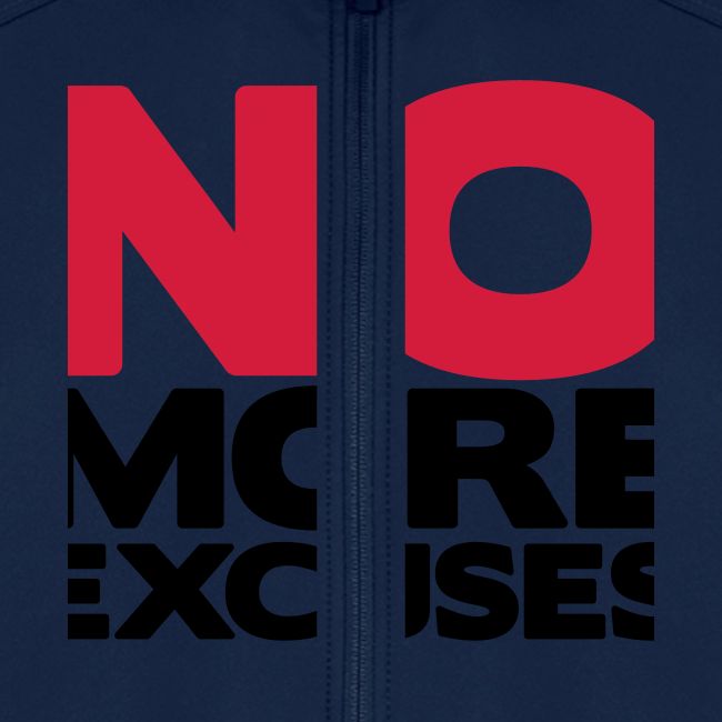 No More Excuses