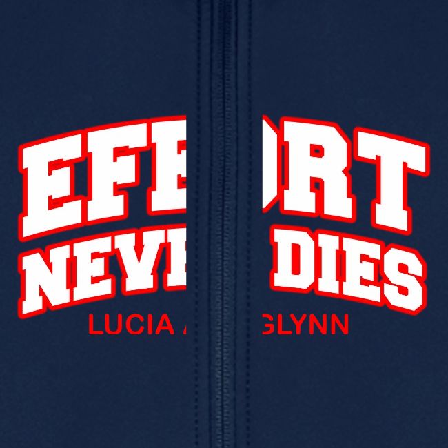Effort Never Dies