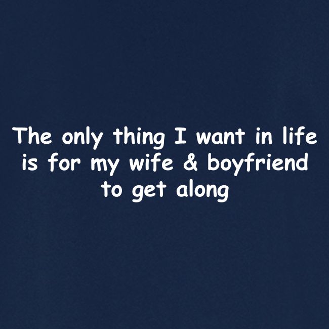 Get Along - Wife & Boyfriend