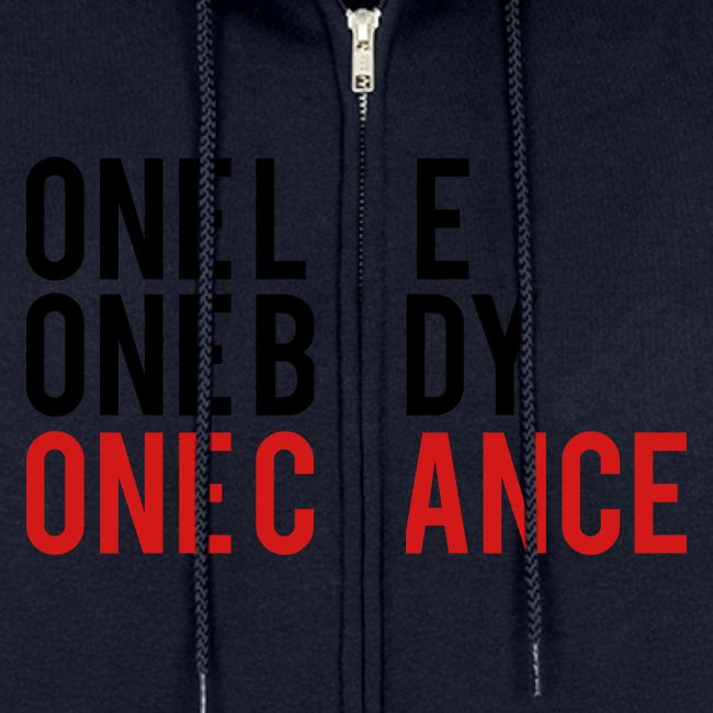 One Life One Body One Chance