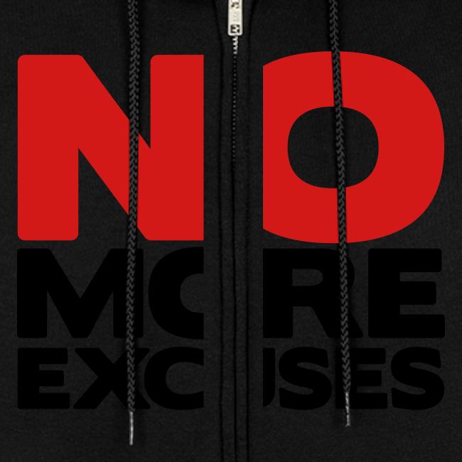 No More Excuses