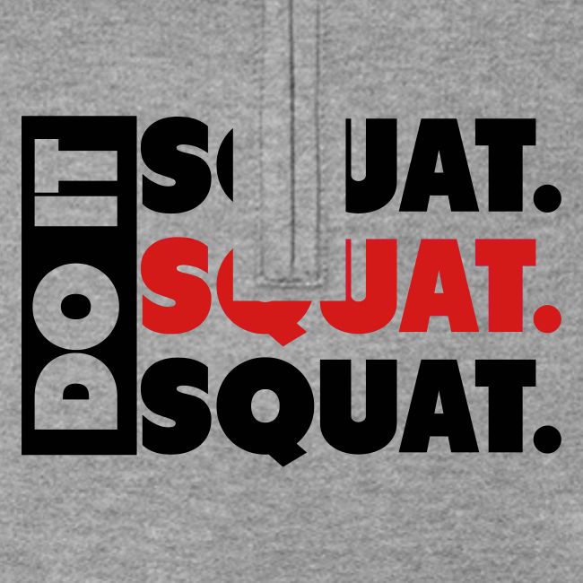 Do It. Squat.Squat.Squat