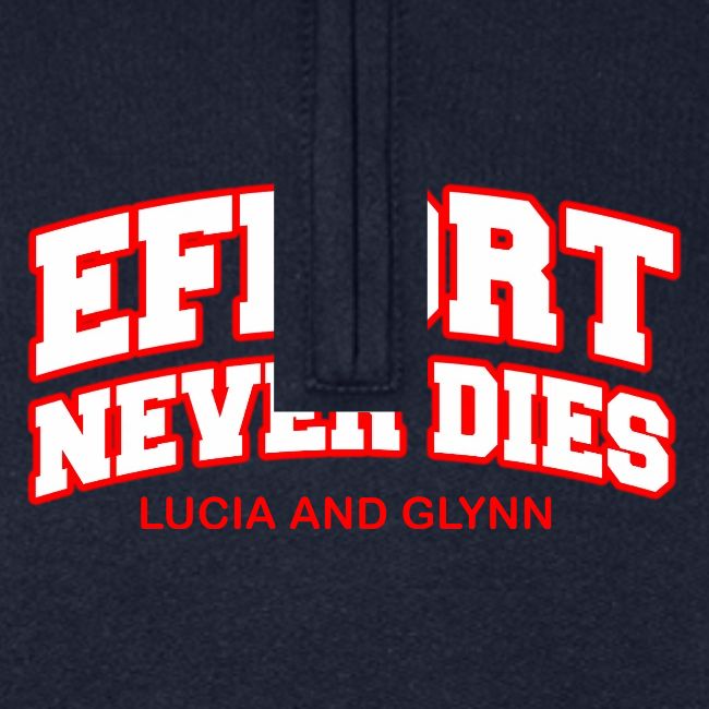 Effort Never Dies