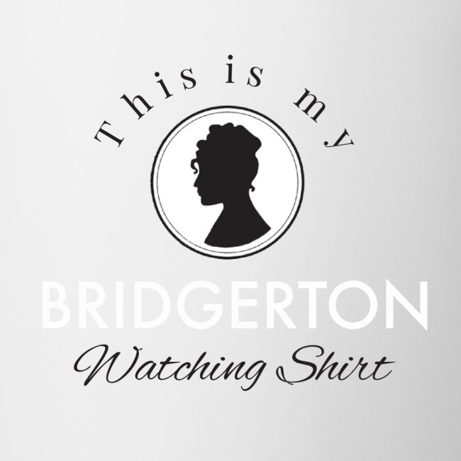 This Is My Bridgerton Watching Shirt