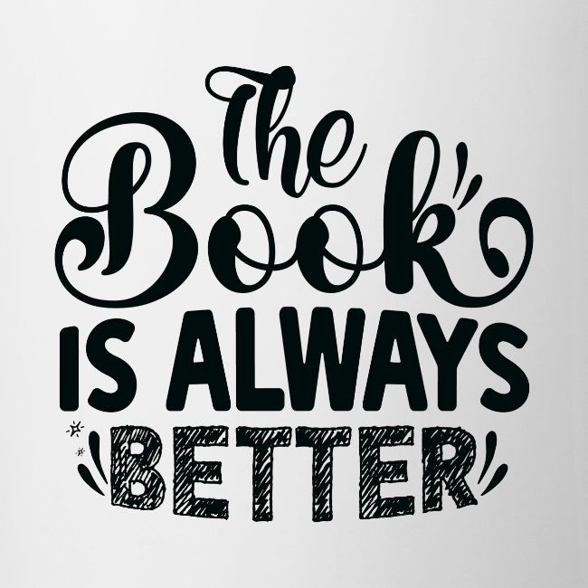 The Book is Always Better