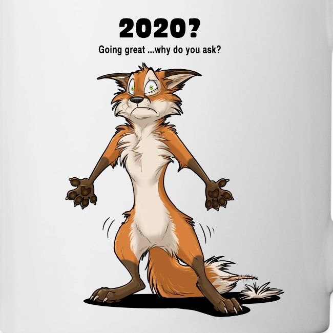 2020? Going great... (for bright backgrounds)
