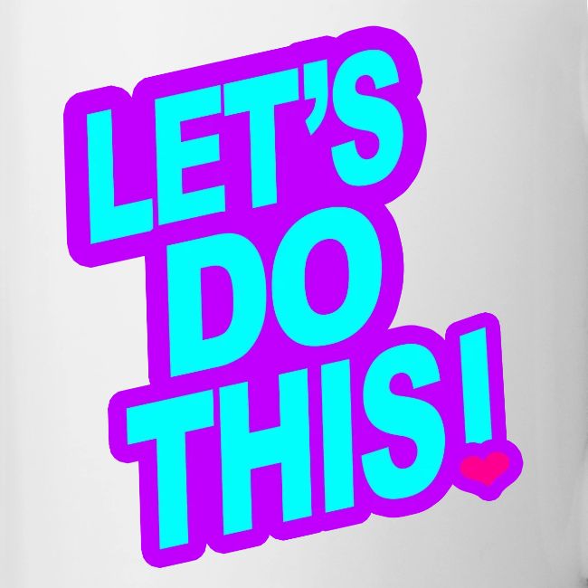 LETS DO THIS