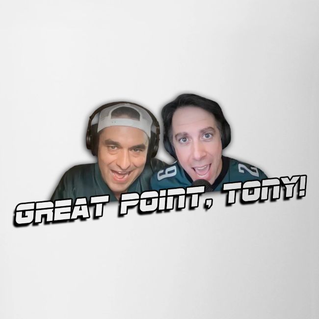 GREAT POINT, TONY! (No glow)