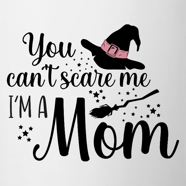 You can't scare me...