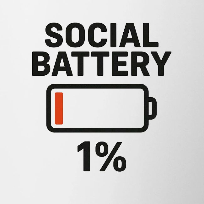Social battery 1 percent