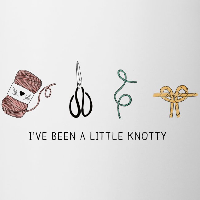 I've Been A Little Knotty