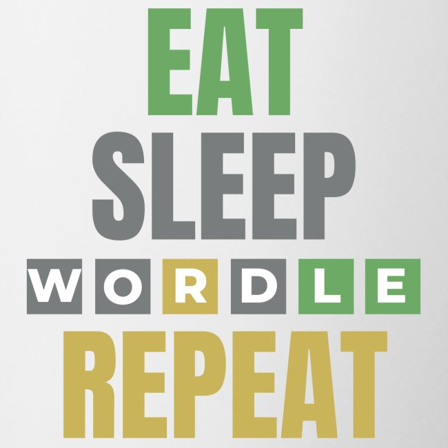 Eat Sleep WORDLE Repeat | Wordle Lover Gift Ideas