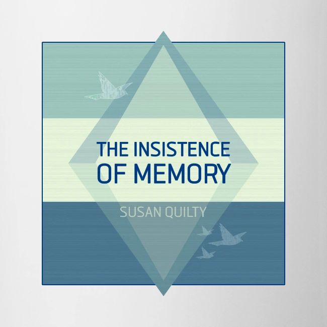 The Insistence of Memory