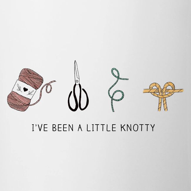 I've Been A Little Knotty