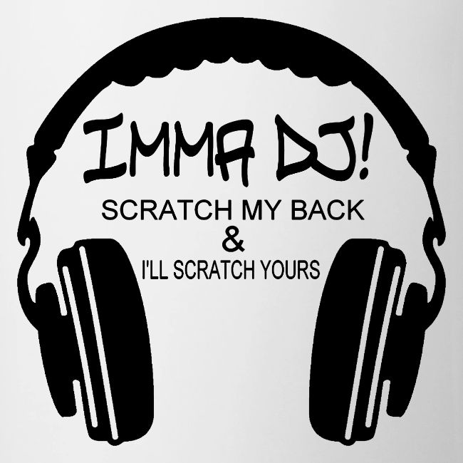 I'M A DJ!