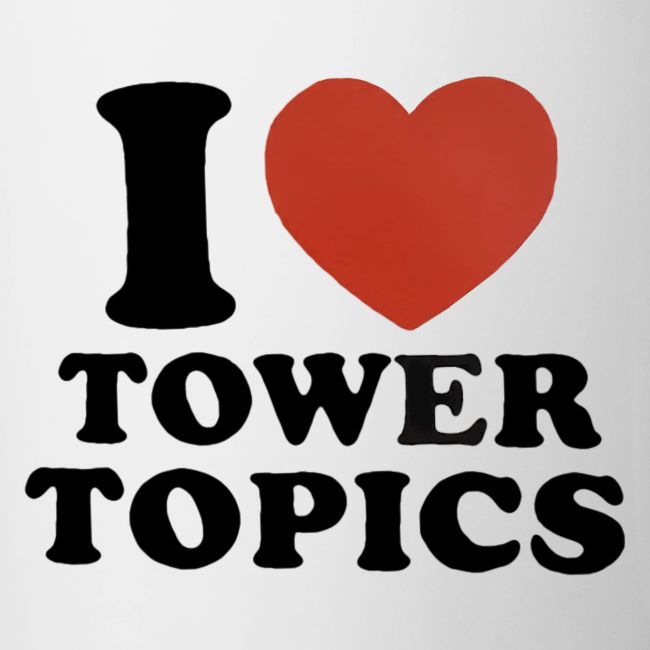 I Love Tower Topics