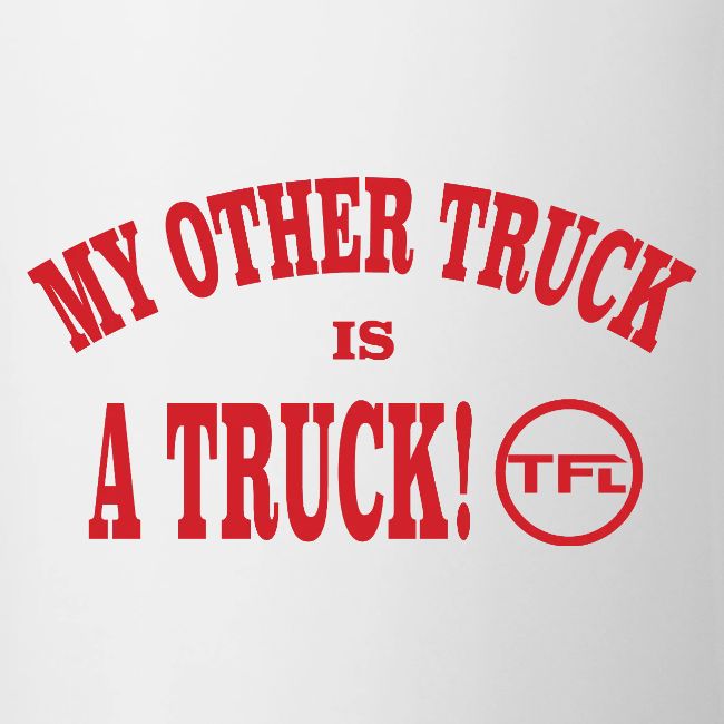 My Other Truck is a Truck!