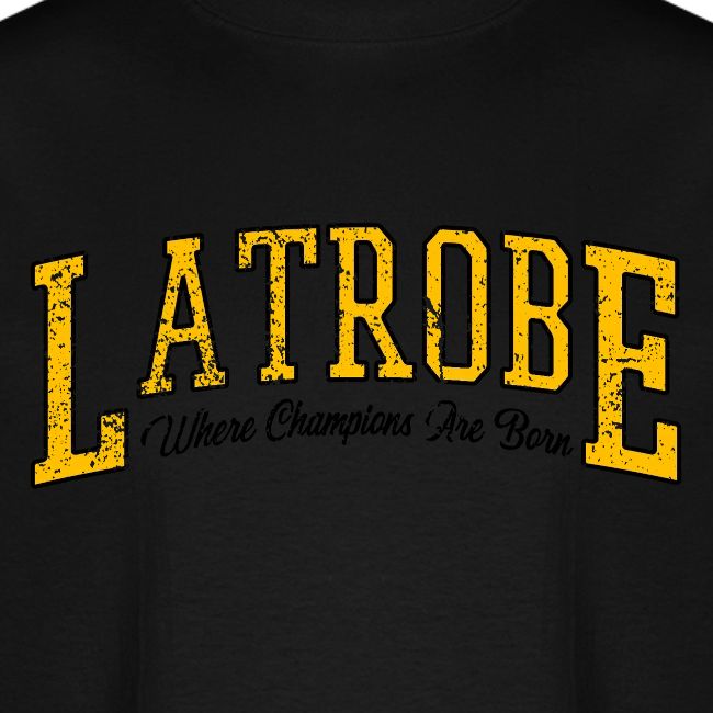 Latrobe - Where Champions Are Born (Light)